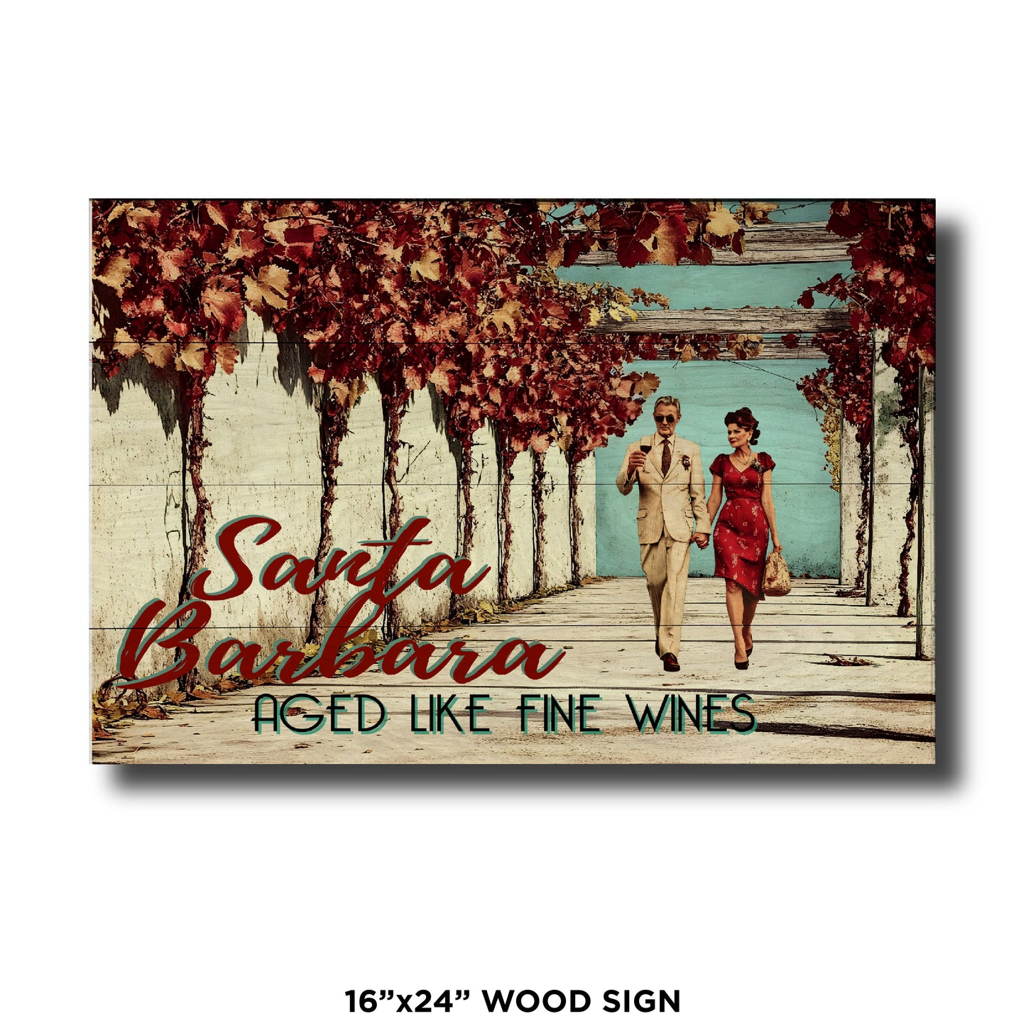 Aged Like Fine Wines - Santa Barbara