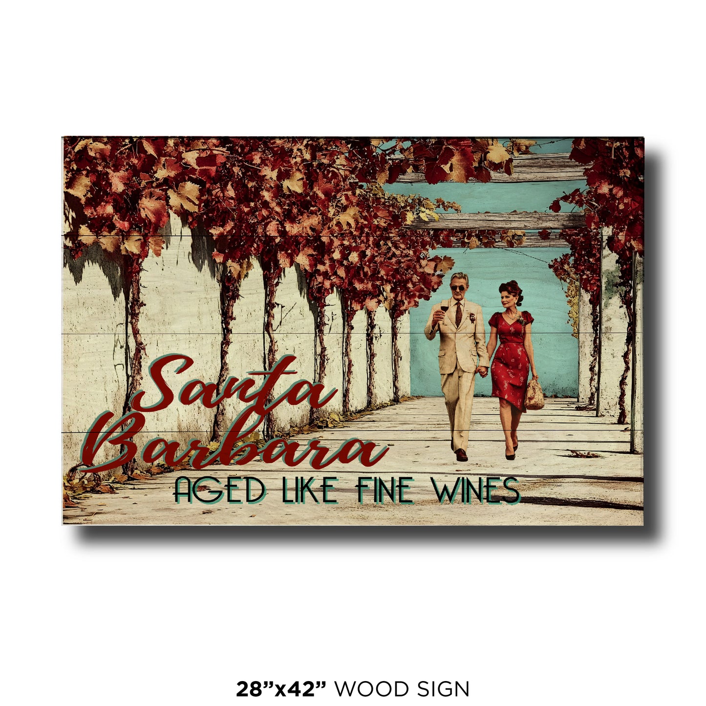 Aged Like Fine Wines - Santa Barbara