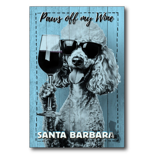 Paws Off My Wine - Santa Barbara